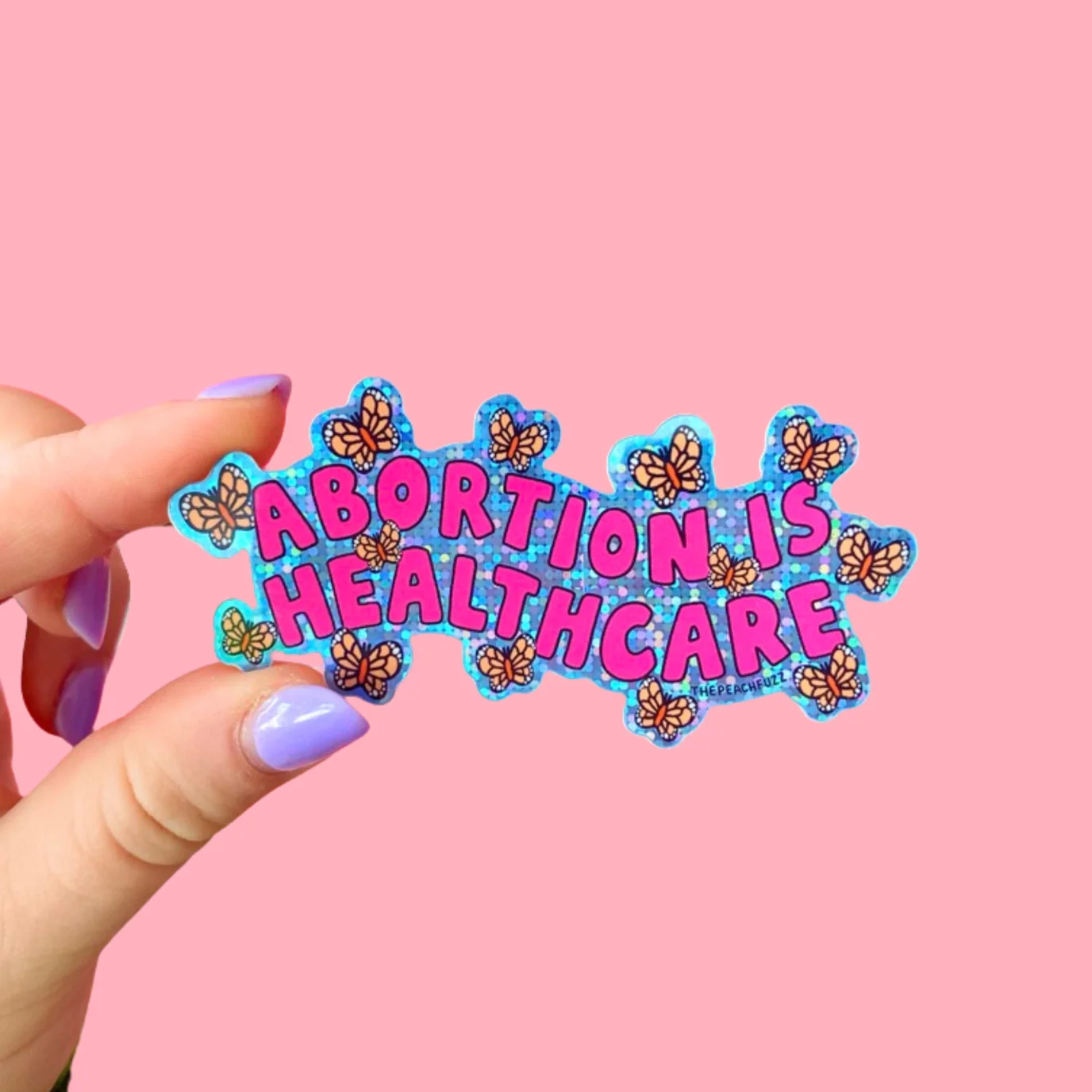 Abortion is Healthcare Glitter Sticker