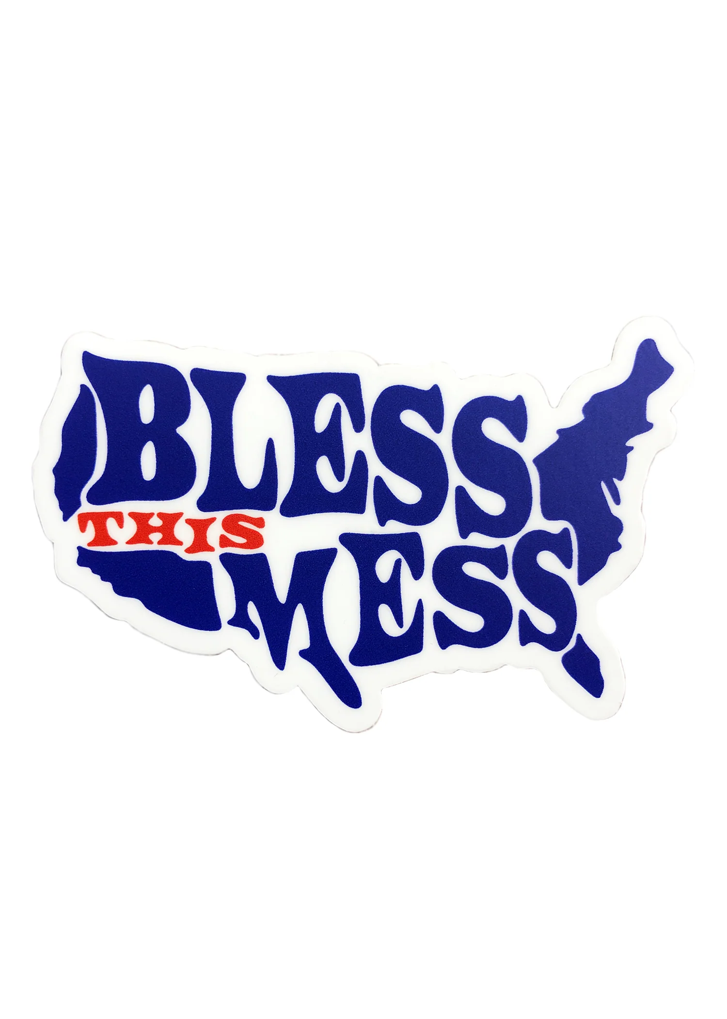 Bless This Mess Sticker