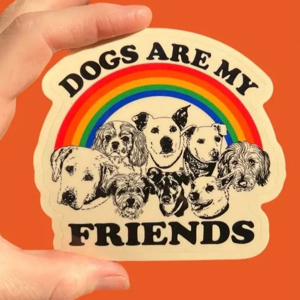 Dogs Are My Friends Sticker