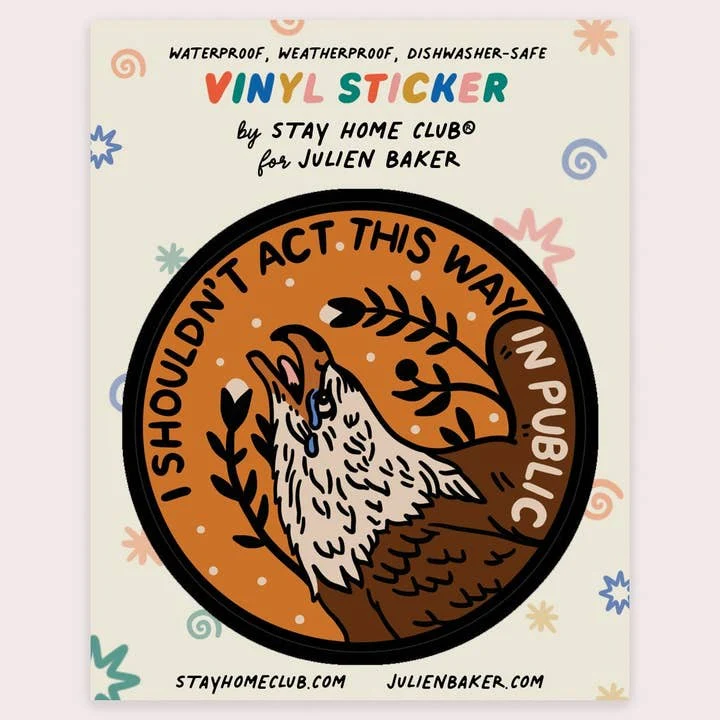 I Shouldn't Act This Way Sticker - Image 2