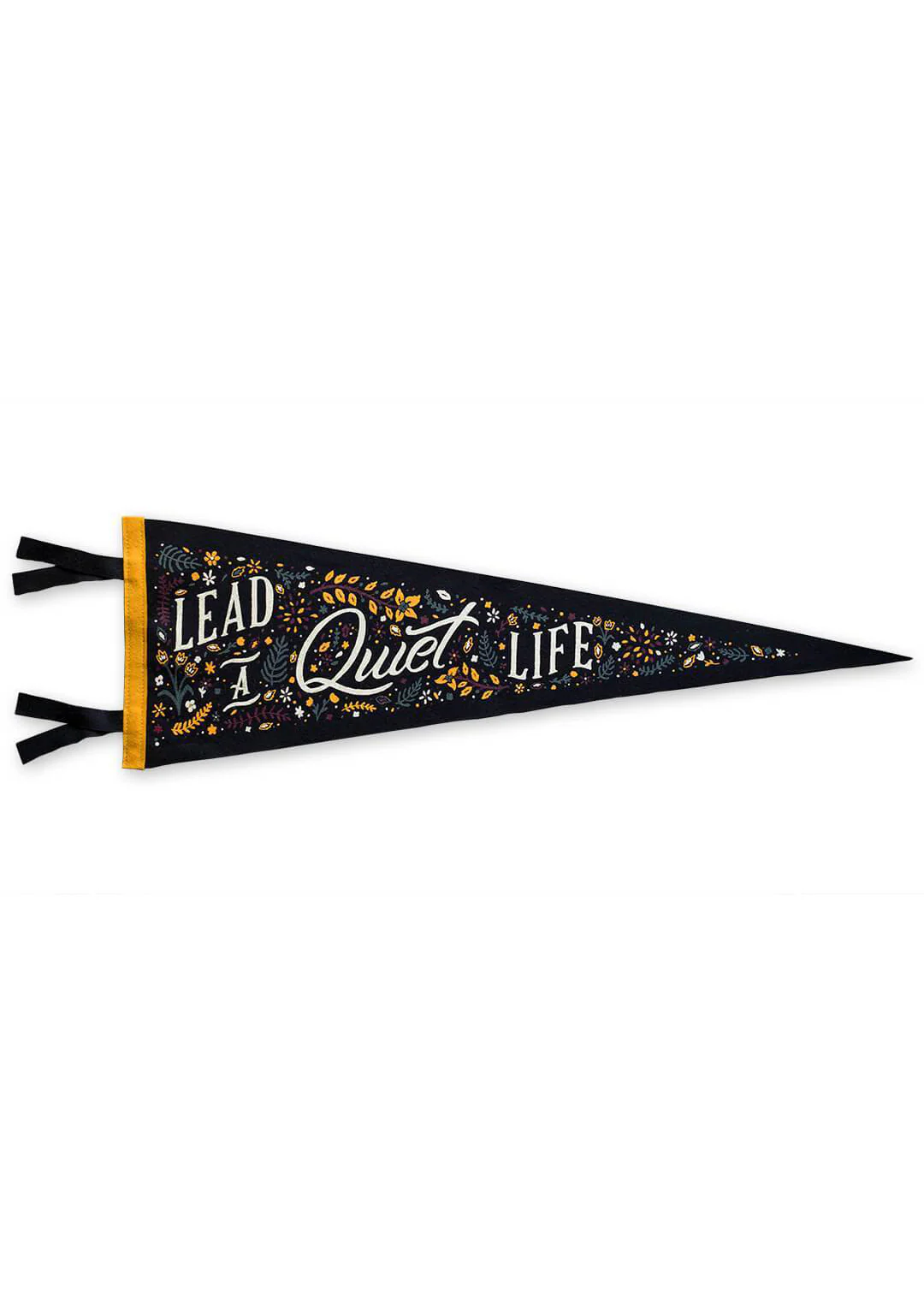 Lead a Quiet Life Pennant