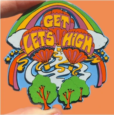 Let's Get High Magnet