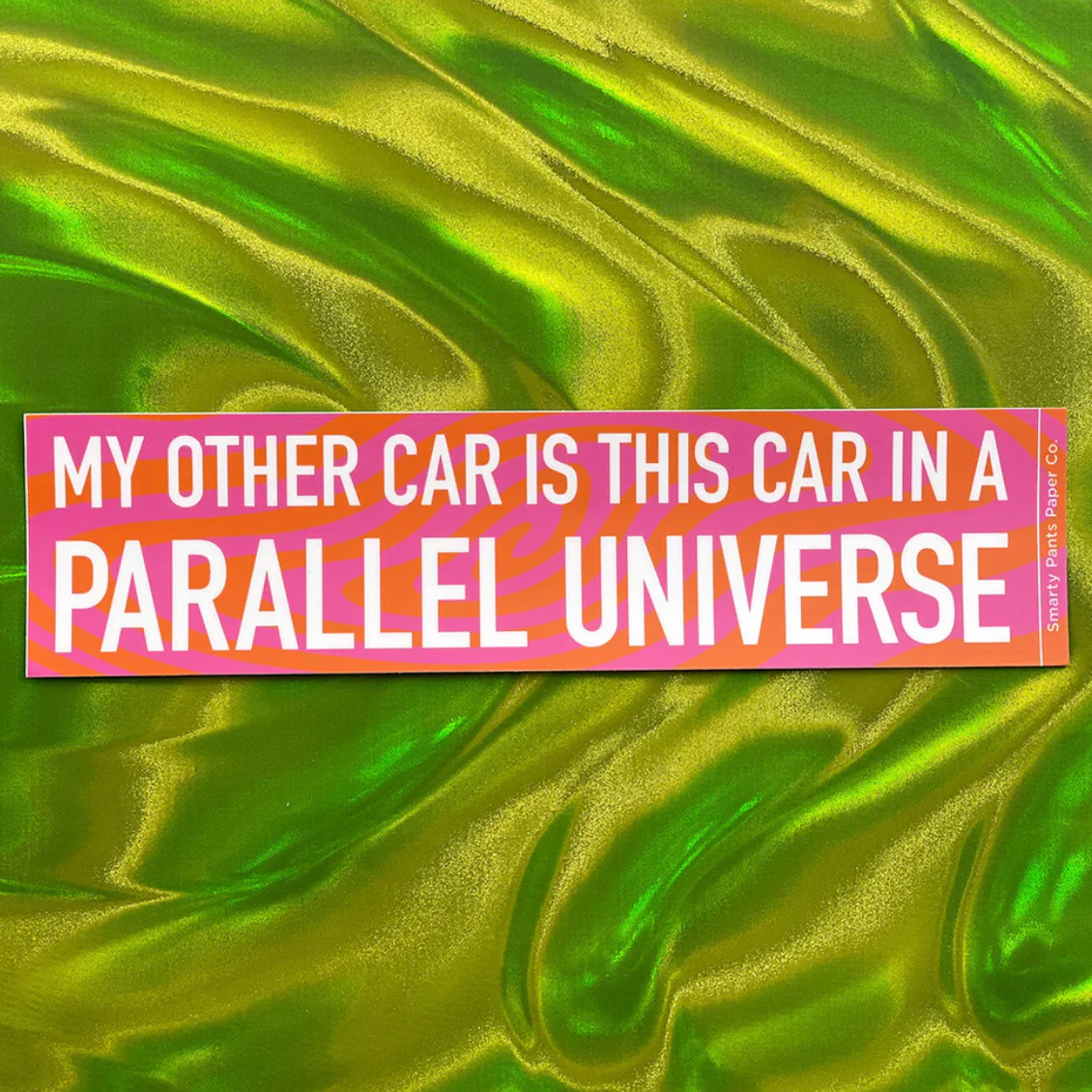 "My Other Car Is This Car in A Parallel Universe" Bumper Sticker - Image 2
